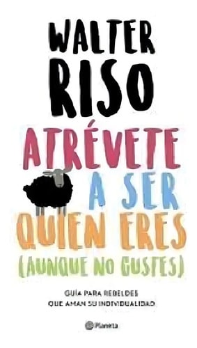 Atrévete A Ser Quien Eres