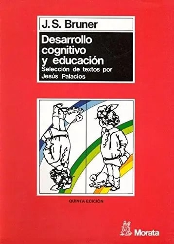 Jerome Bruner Desarrollo Cognitivo Y Educación - Ed. Morata