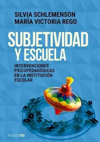 Subjetividad Y Escuela Schlemenson Silvia Rego