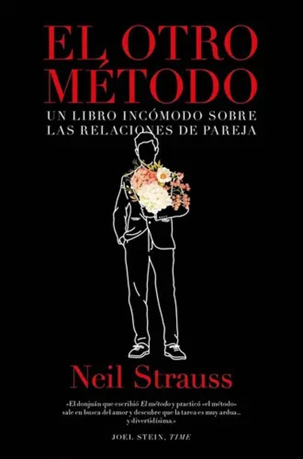 El Otro Método Neil Strauss Relaciones De Pareja