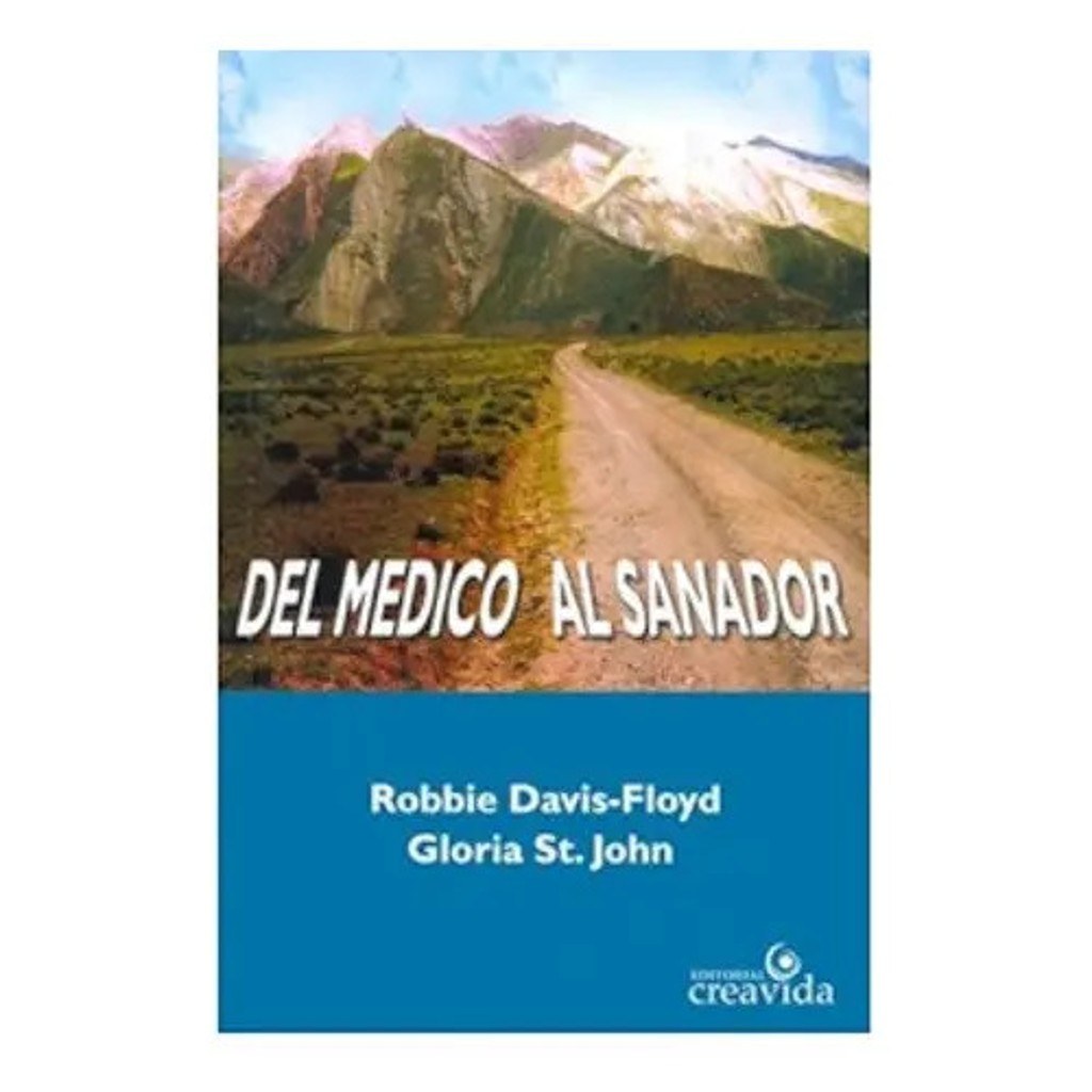 Del Medico Al Sanador Robbie Davis Floyd