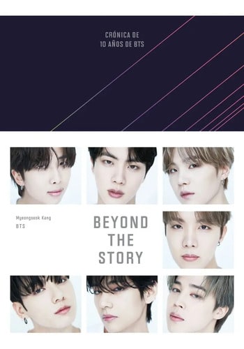 Beyond The Story Bts Crónica De 10 Años De Bts