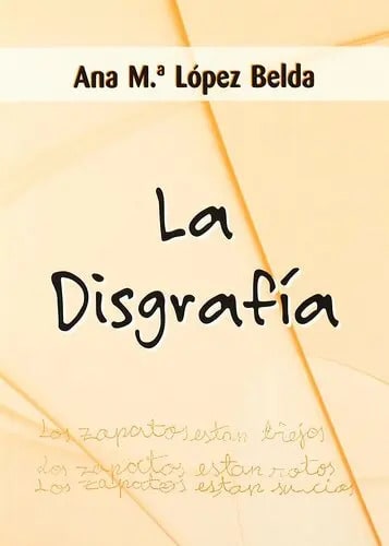 La Disgrafía A. M. López