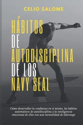 Habitos De Autodisciplina De Los Navy Seal