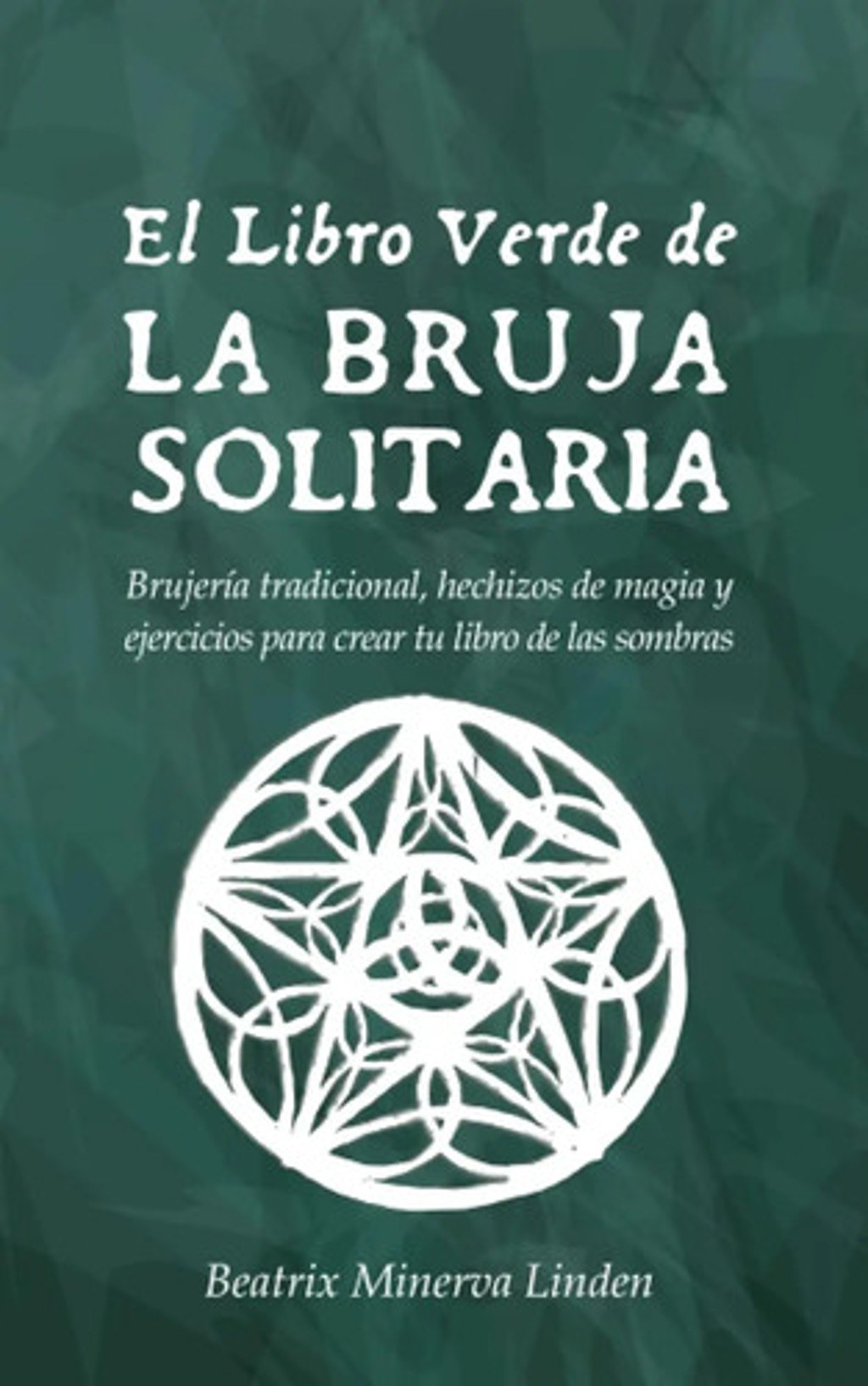El Libro Verde De La Bruja Solitaria