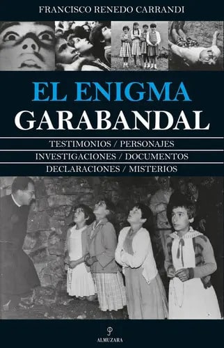 Libro El Enigma Garabandal, De Renedo Carrandi, Francisco. Editorial Almuzara, Tapa Blanda