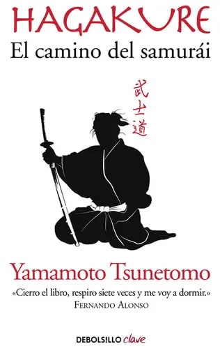 Hagakure. El Camino Del Samurái: El Camino Del Samurai