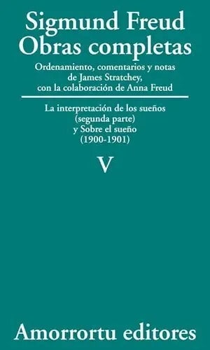 V La Interpretación De Los Sueños (parte Ii) Sigmund Freud
