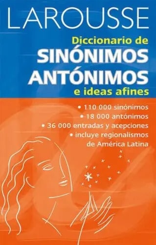 Diccionario De Sinónimos, Antónimos, E Ideas Afines