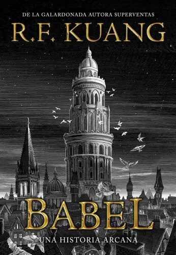 Babel.: Una Historia Arcana., De R.f. Kuang. Editorial Hidra, Tapa Dura En Español, 2023