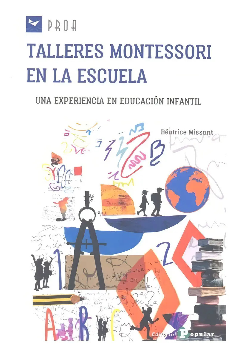 Talleres Montessori En La Escuela, De Missant, Beatrice. Editorial Popular Editorial En Español, 2017