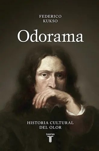 Libro Odorama : Historia Cultural Del Olor De Federico Kukso
