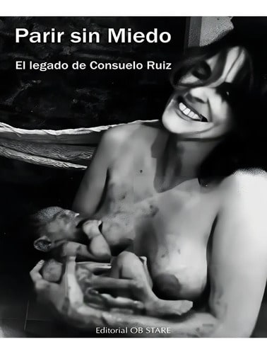 Parir Sin Miedo - Ruiz Velez - Frias Consuelo