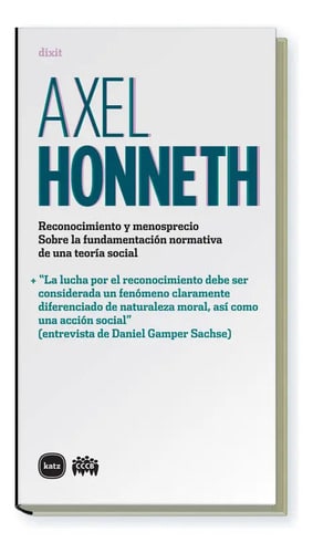 Axel Honneth. Reconocimiento Y Menosprecio