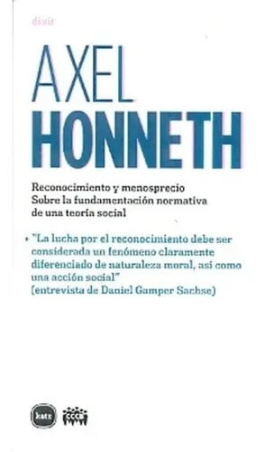 Reconocimiento Y Menosprecio - Axel Honneth