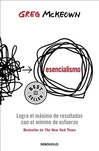 Esencialismo. Logra El Maximo De Resultados Con (bestseller)