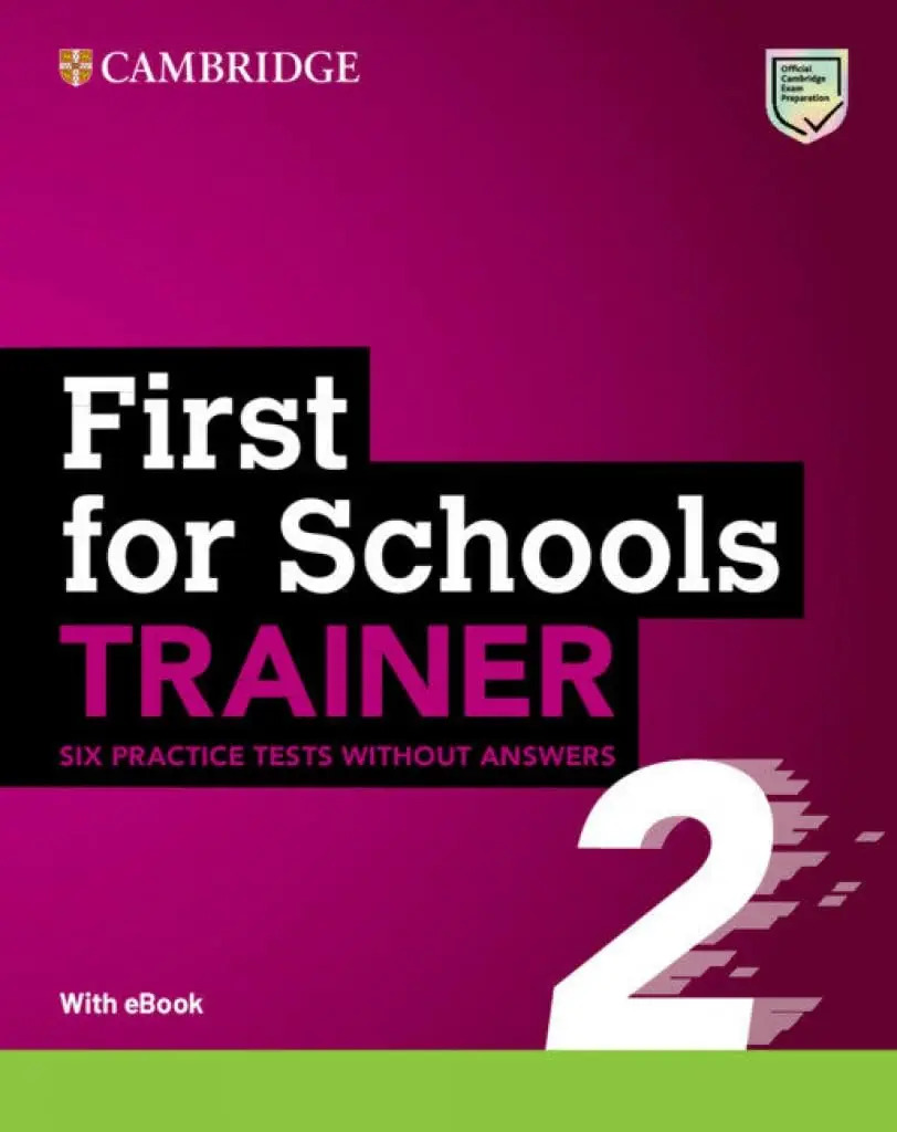 First For Schools Trainer 2 Six Practice Tests