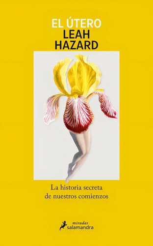 El Útero, De Leah Hazard. Editorial Salamandra Ediciones En Español