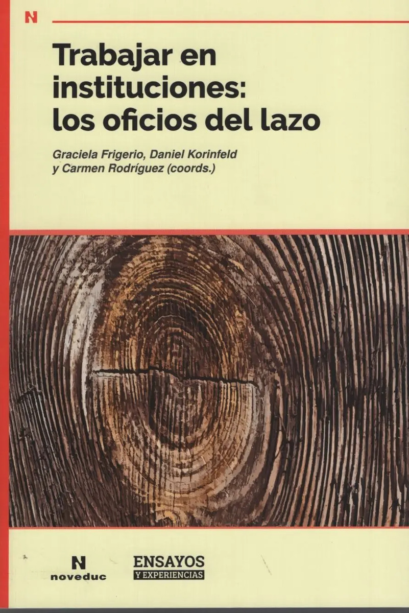 Trabajar En Instituciones - Los Oficios Del Lazo - Noveduc
