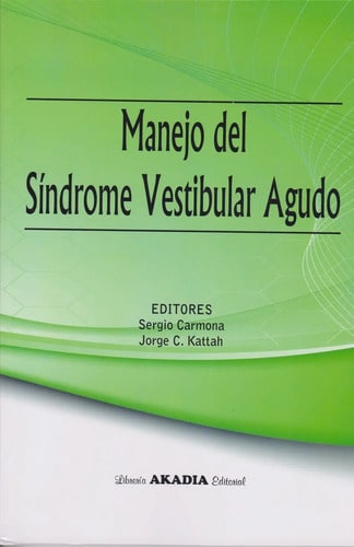 Manejo Del Síndrome Vestibular Agudo Sergio Carmona