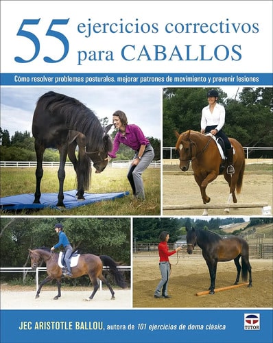 55 Ejercicios Correctivos Para Caballos Jec Aristotle Ballou
