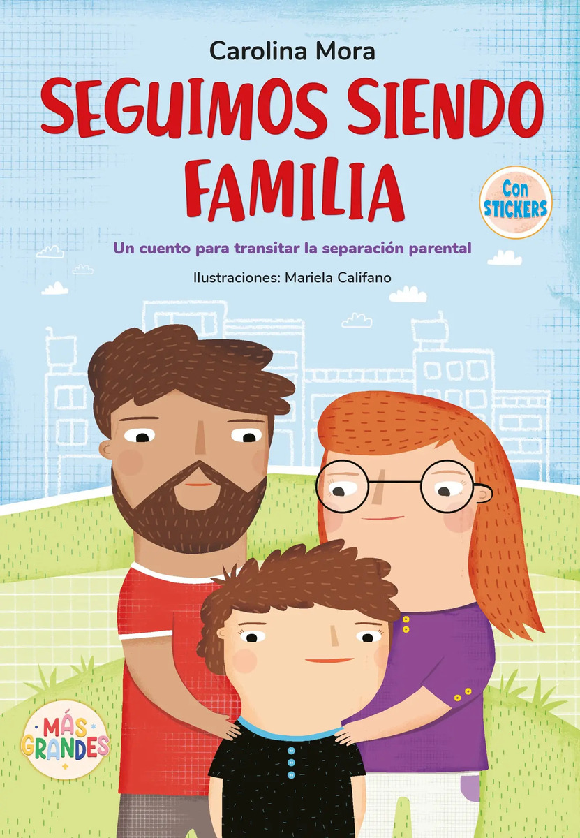 Seguimos Siendo Familia Mora, Carolina / Califano, Mariela