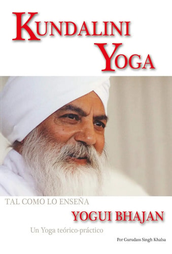 Kundalini Yoga - Gurudass Singh Kriyas Meditación Mantras