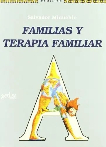 Libro Familias Y Terapia Familiar, De Minuchin, Salvador. Editorial Gedisa (2009)