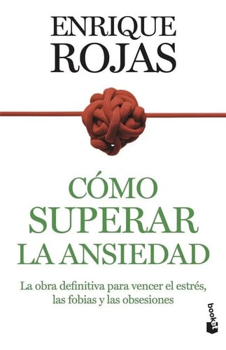 Libro Como Superar La Ansiedad - Enrique Rojas