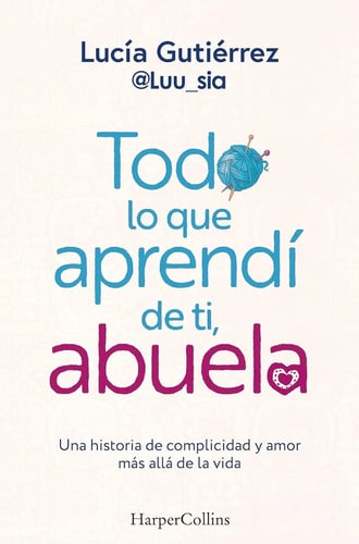 Todo Lo Que Aprendi De Ti, Abuela - Abuelos -lucia Gutierrez