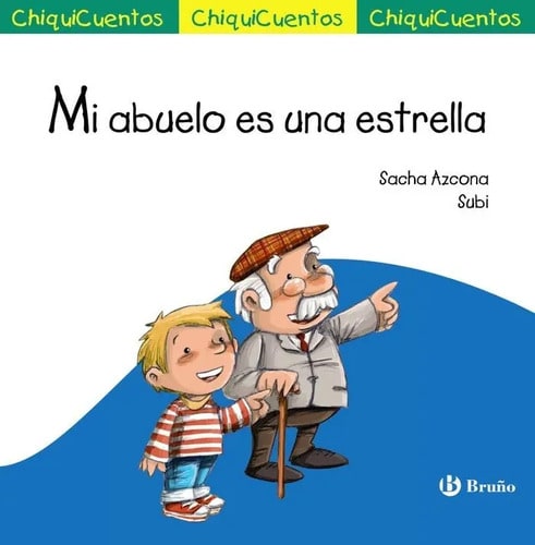 Libro: Mi Abuelo Es Una Estrella - Chiquicuentos