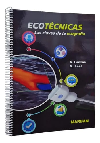 Ecotecnicas Las Claves De La Ecografia Lanzas Leal