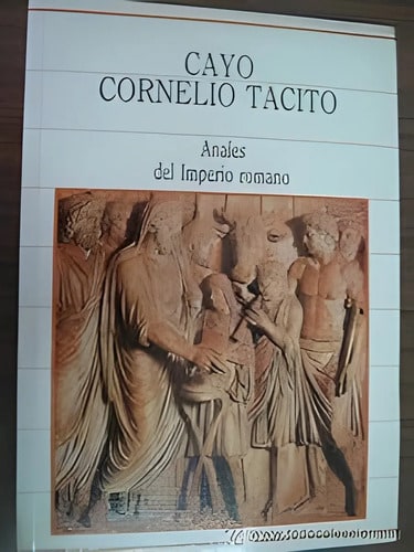 Cayo Cornelio Tacito - Anales Del Imperio Romano 