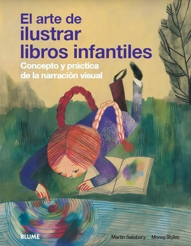 El Arte De Ilustrar Libros Infantiles - Práctica Y Teórica