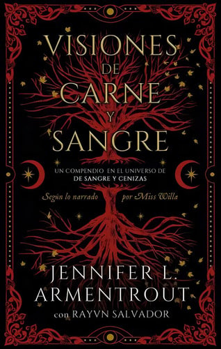 Visiones De Carne Y Sangre: Un Compendio En El Universo De Sangre Y Cenizas, De Jennifer L. Armentrout., Vol. 1. Editorial Puck, Tapa Blanda En Español, 2024
