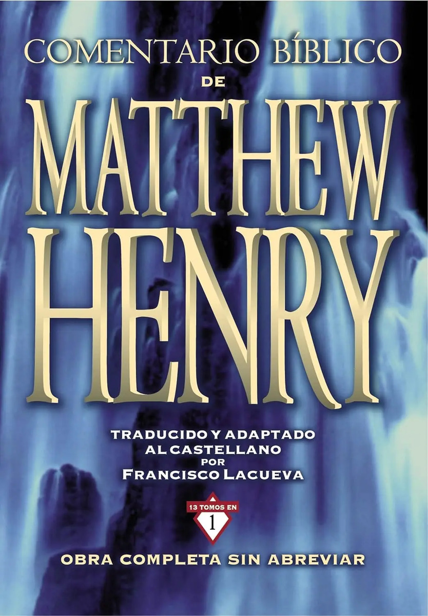 Biblico De Matthew Henry: Obra Completa Sin Abreviar - 13