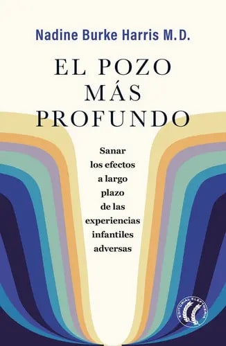 El Pozo Mas Profundo, De Burke Harris, Nadine. Editorial Editorial Eleftheria Sl, Tapa Blanda En Español