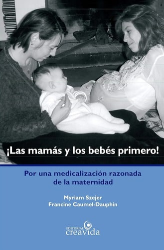 Las Mamás  Bebés Medicalización Maternidad Puerperio