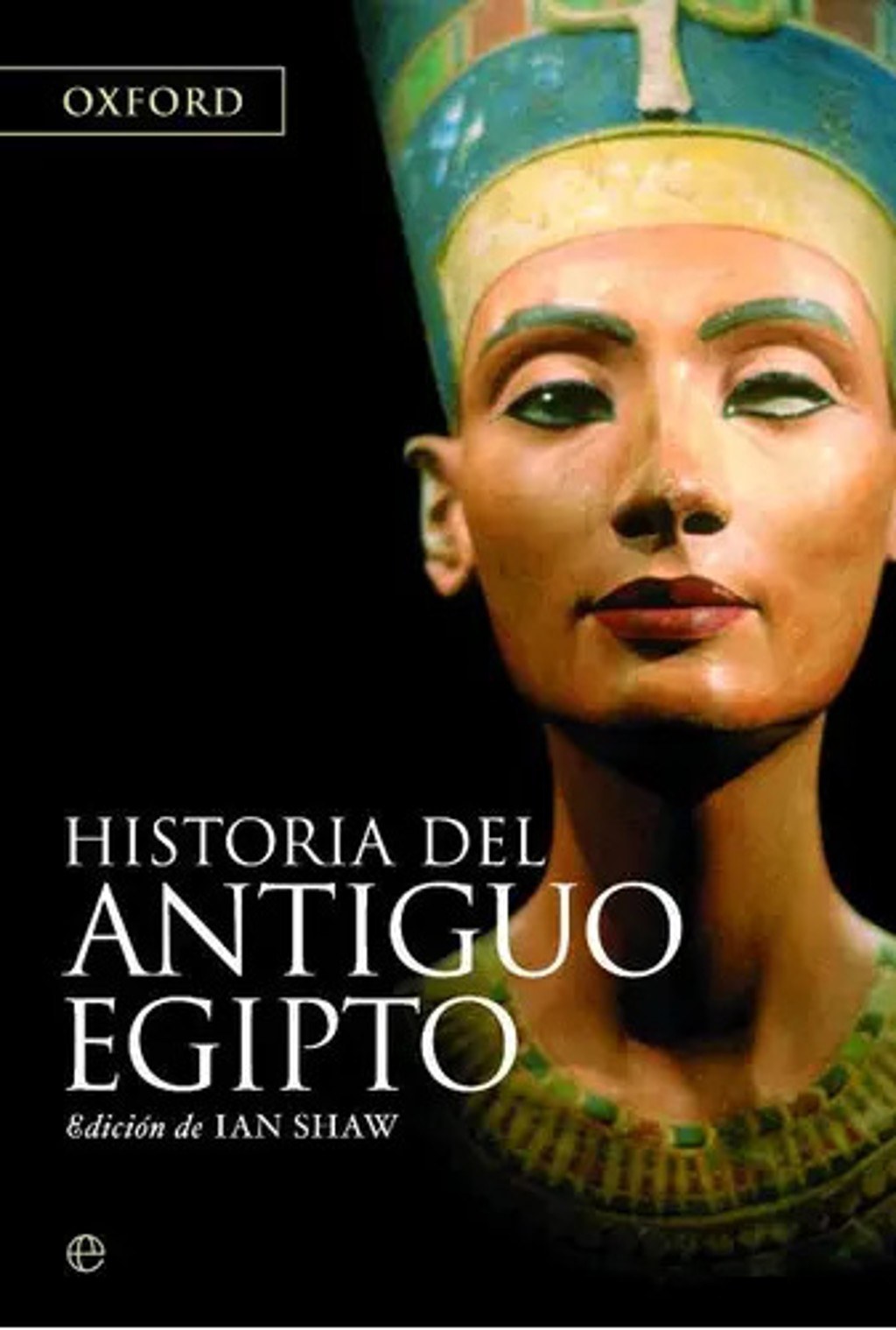 Historia Del Antiguo Egipto, De Oxford. Editorial La Esfera De Los Libros, S.l., Tapa Blanda En Español