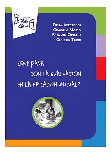 ¿qué Pasa Con La Evaluación En La Educacion Inicial?