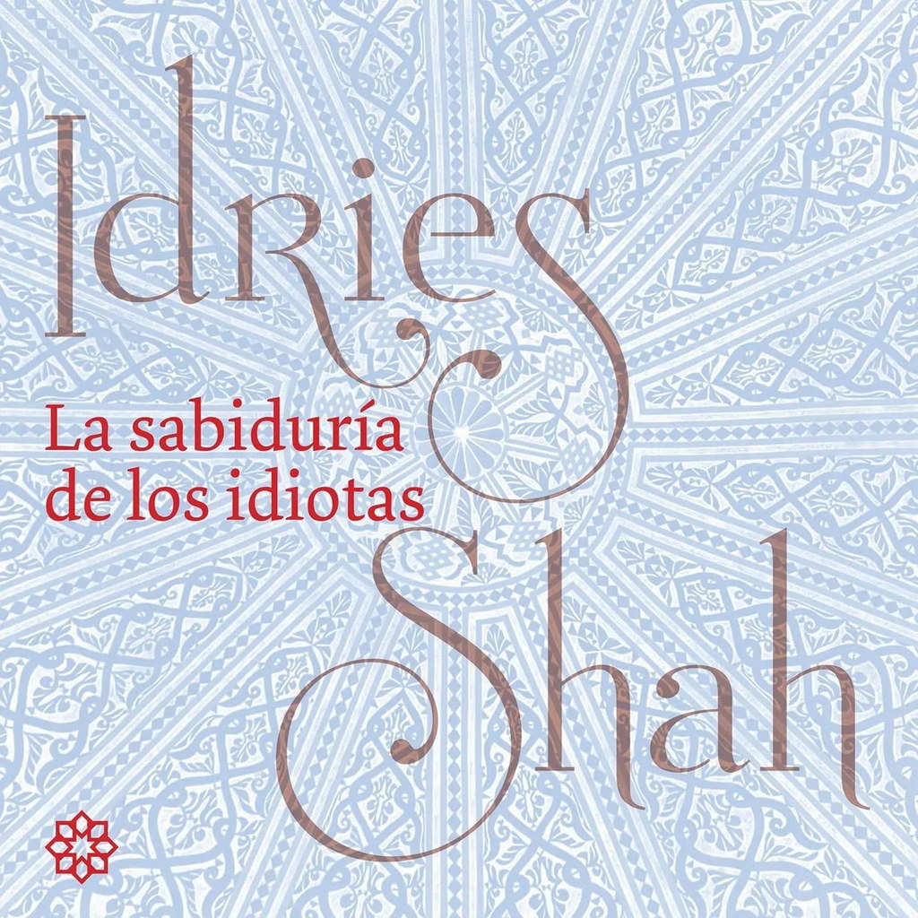 La Sabiduría De Los Idiotas Idries Shah Cartone