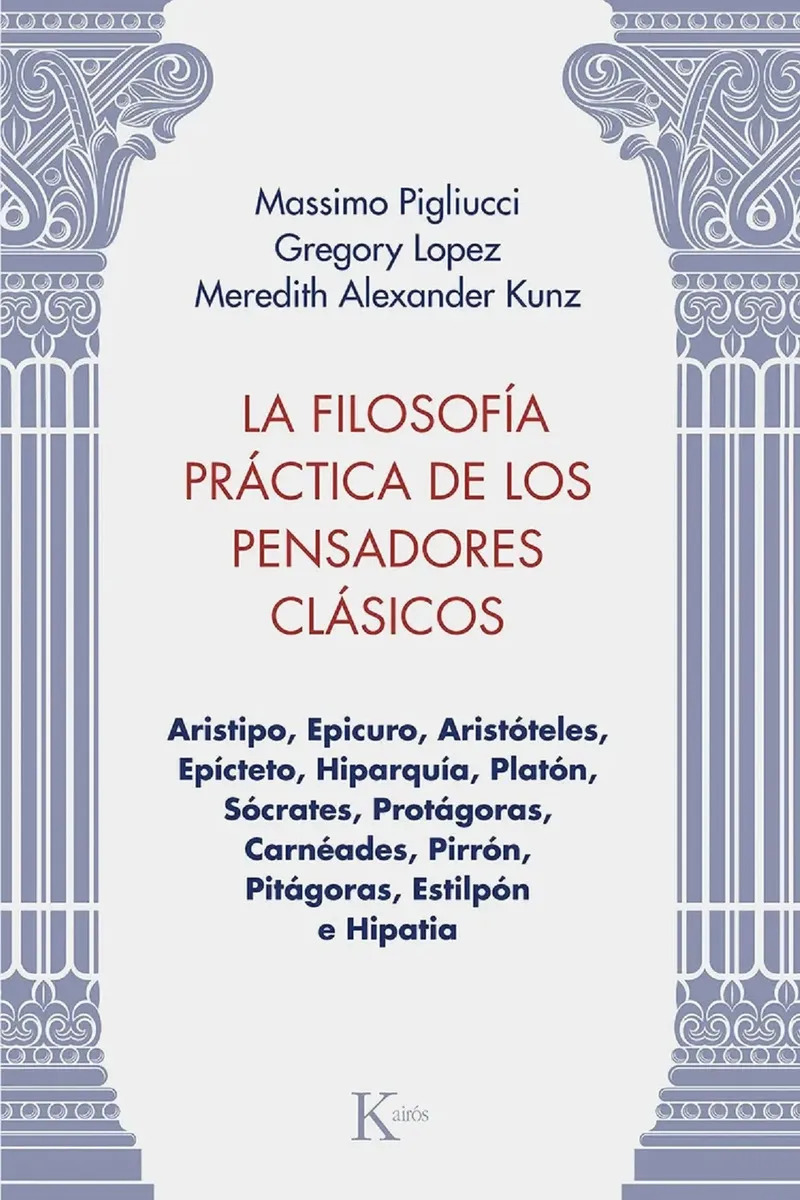 Pigliucci Filosofía Práctica Pensadores Clásicos