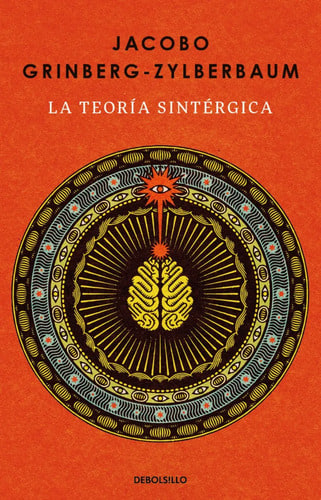 La Teoría Sintérgica  Jacobo Grinberg-zylberbaum