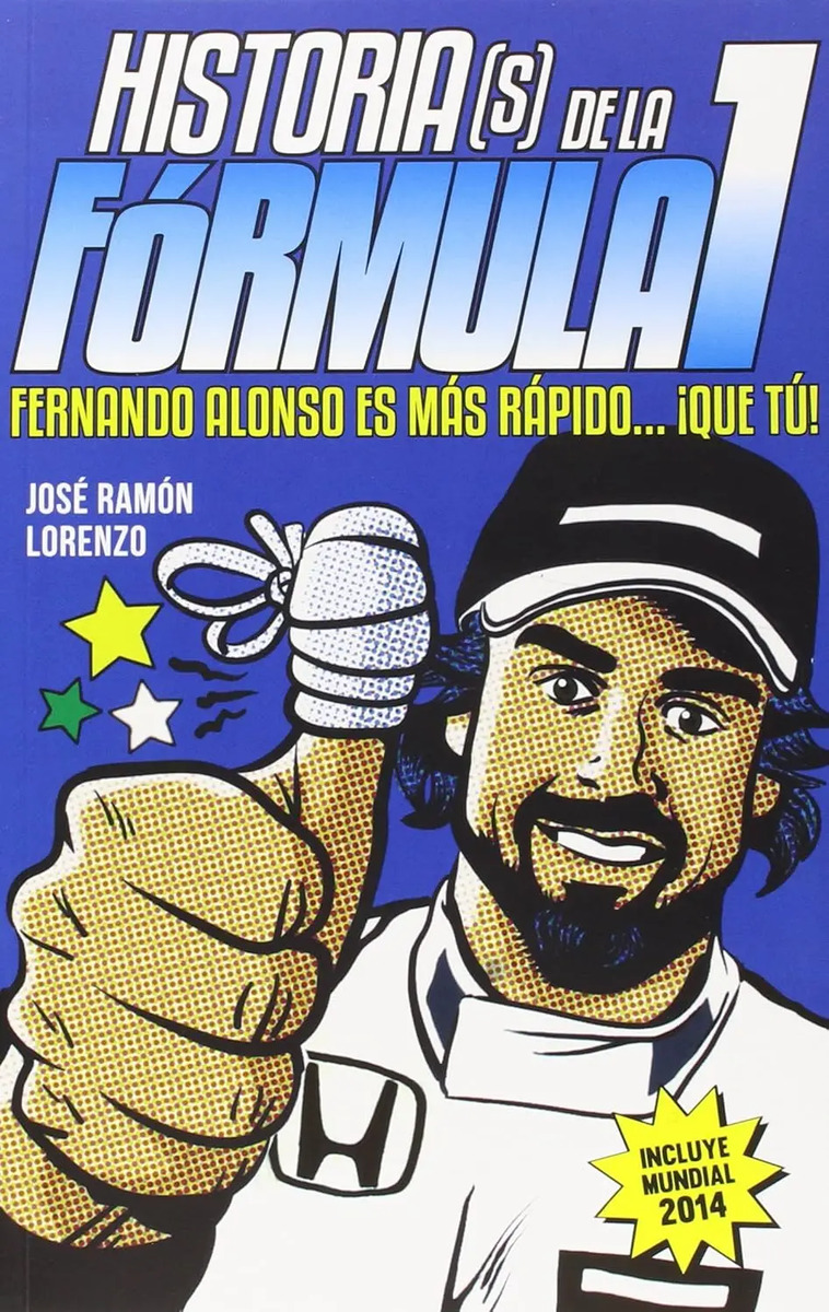 Historias De La Formula 1. Fernando Alonso