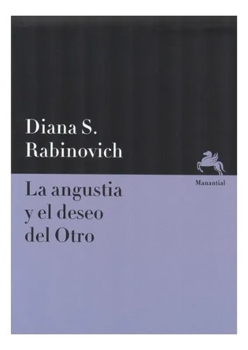 Rabinovich La Angustia Y El Deseo Del Otro Psicoanálisis