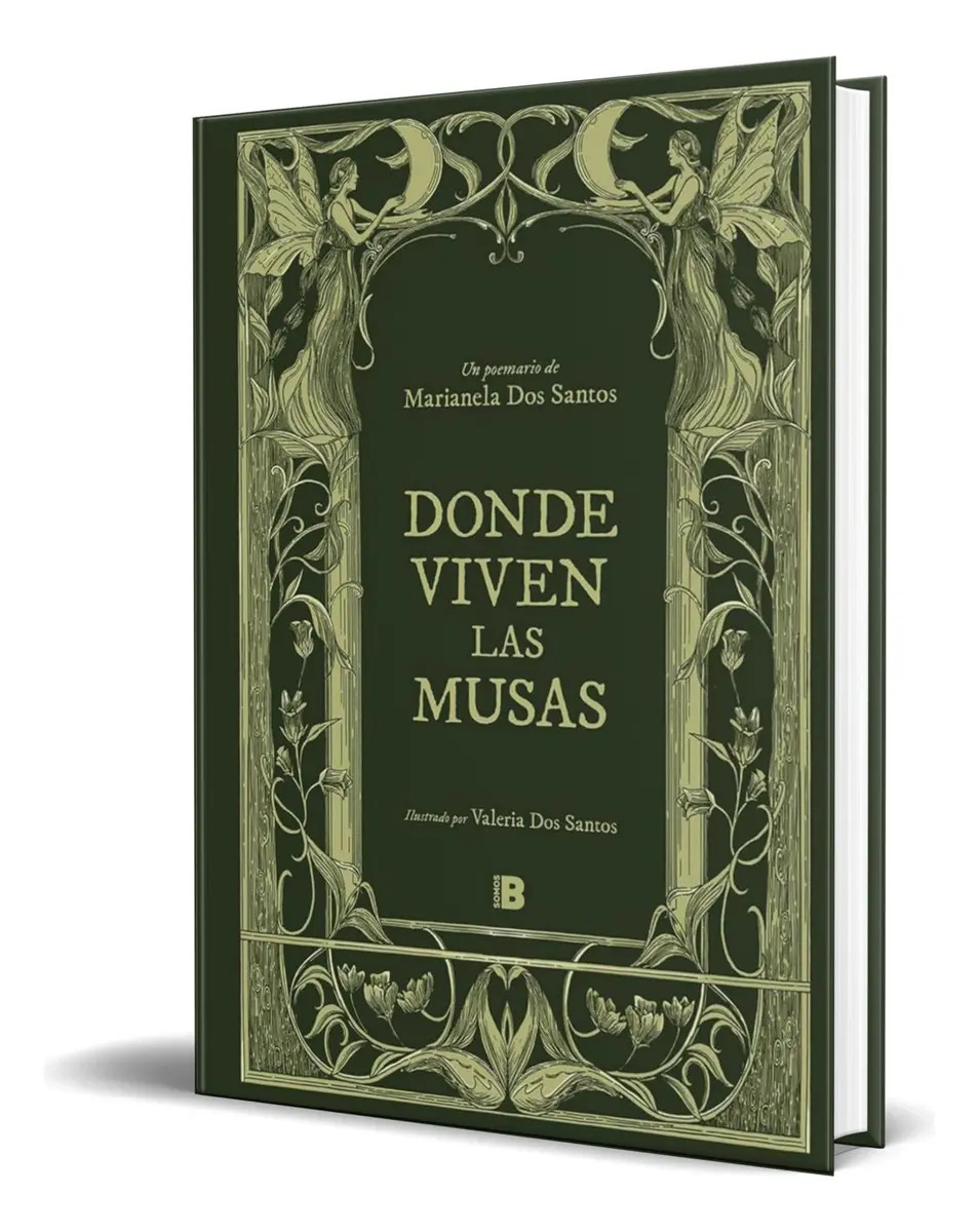Libro Donde Viven Las Musas [ Marianela Dos Santos] Original, De Marianela Dos Santos., Vol. 1. Editorial B, Tapa Dura En Español, 2024