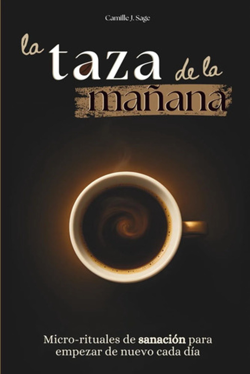La Taza De La Mañana Sanación Y Reflexión Diaria