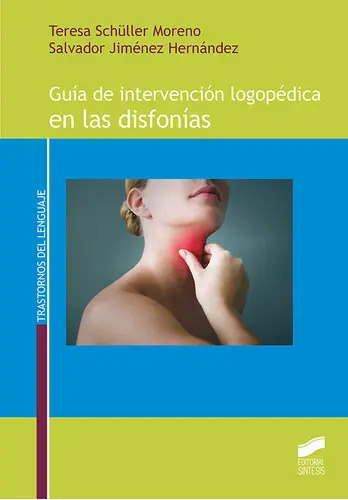Guias De Intervencion Logopedica En Las Disfonias, De Teresa Schuller Moreno. Editorial Sintesis, Tapa Blanda En Español