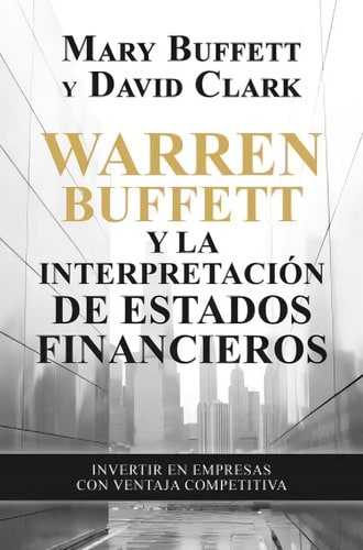 Libro Warren Buffett Y La Interpretación Estados Financieros