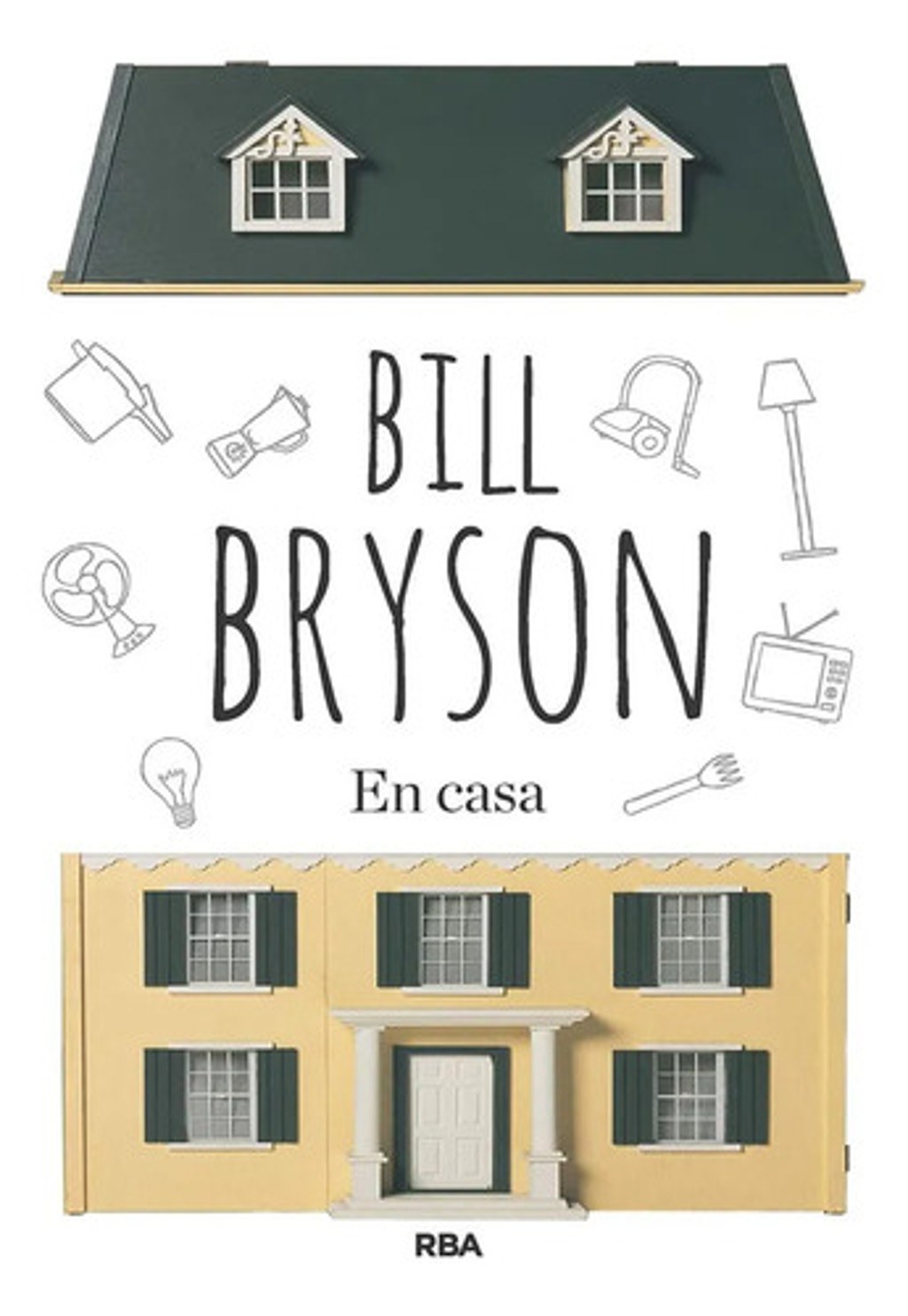 En Casa Bill Bryson Libro Divulgación Histórica Original